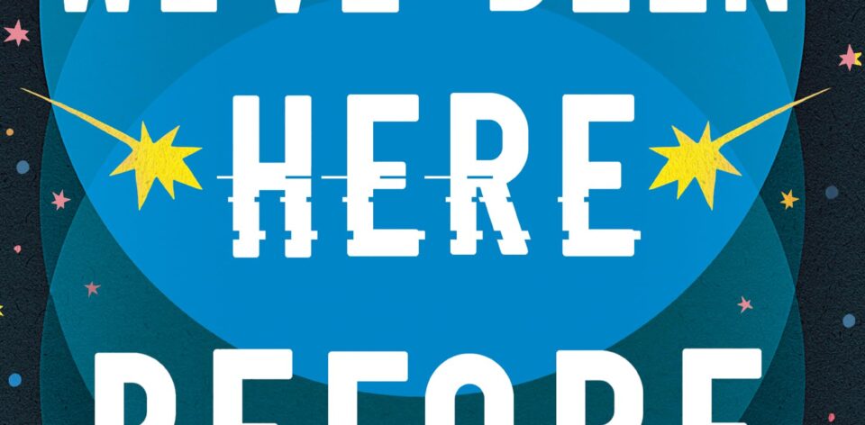 Book Review: I Think We’ve Been Here Before — Suzy Krause