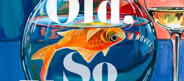 Book Review: So Old, So Young — Grant Ginder Book Review: So Old, So Young — Grant Ginder